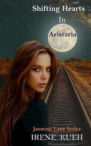 Shifting Hearts in Aristaria (Jasmine Lane Series)