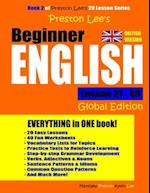 Preston Lee's Beginner English Lesson 21 - 40 (Global British Edition)