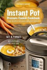 Instant Pot. Pressure Cooker Cookbook.