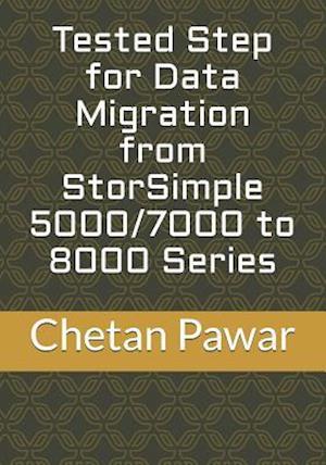 Tested Step for Data Migration from Storsimple 5000/7000 to 8000 Series