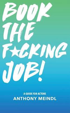 Book the Fucking Job!