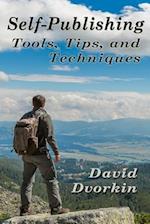 Self-Publishing Tools, Tips, and Techniques
