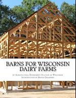 Barns for Wisconsin Dairy Farms