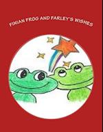 Finian Frog and Farley's Wishes