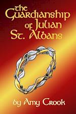 The Guardianship of Julian St. Albans