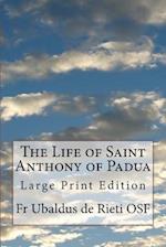 The Life of Saint Anthony of Padua