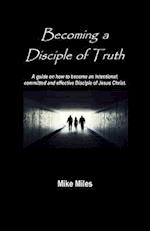 Becoming a Disciple of Truth