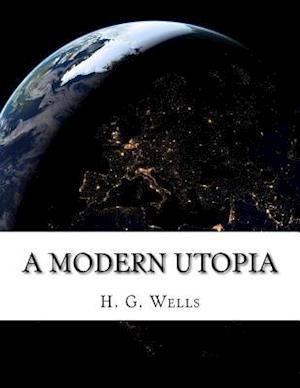 A Modern Utopia