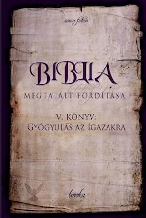 Biblia Megtalált Fordítása V. Könyv