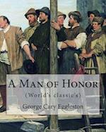 A Man of Honor. by