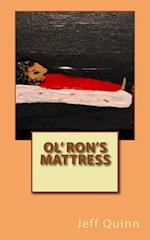 Ol' Ron's Mattress