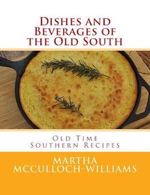 Dishes and Beverages of the Old South