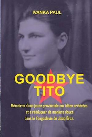 Goodbye Tito