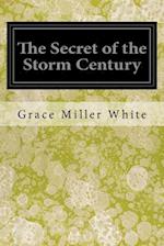 The Secret of the Storm Century