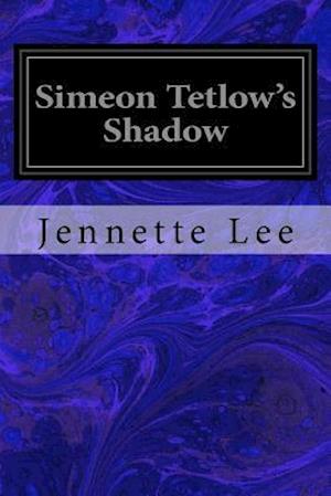 Simeon Tetlow's Shadow