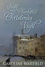 Lady Charlotte's Christmas Vigil