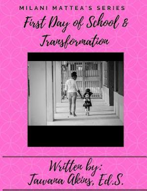Milani's First Day of School and Transformation