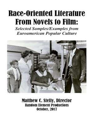 Race-Oriented Literature from Novel to Film