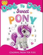 Dot to Dot Sweet PONY coloring book for kids