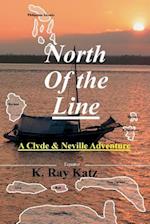 North Of the Line: A Neville and Clyde Adventure 