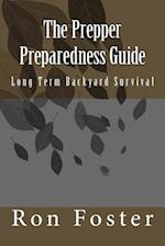 The Prepper Preparedness Guide