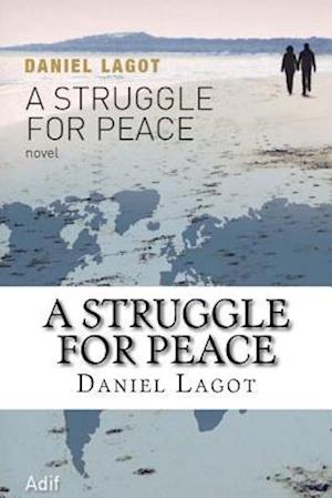 A Struggle for Peace