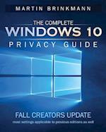 The Complete Windows 10 Privacy Guide