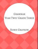 Grammar Year Two/Grade Three