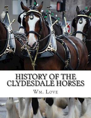 History of the Clydesdale Horses