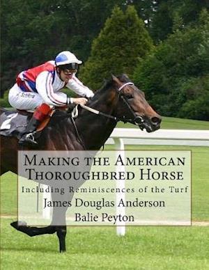 Making the American Thoroughbred Horse