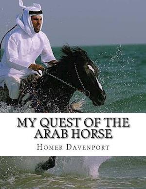 My Quest of the Arab Horse