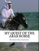 My Quest of the Arab Horse