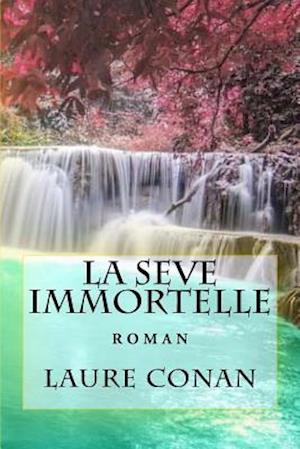 La seve immortelle