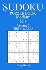 300 Medium Sudoku Puzzle Book - 2018