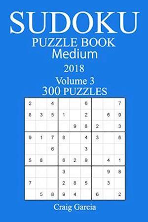 300 Medium Sudoku Puzzle Book - 2018