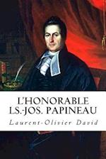 L'Honorable Ls.-Jos. Papineau