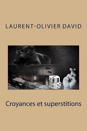 Croyances Et Superstitions