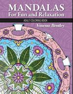 Mandalas For Fun and Relaxation: Adult Coloring Book 