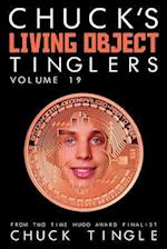 Chuck's Living Object Tinglers