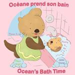 Oceane Prend Son Bain/Ocean's Bath Time