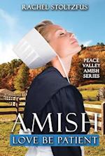 Amish Love Be Patient