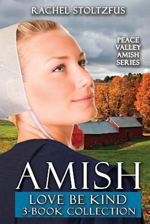 Amish Love Be Kind 3-Book Collection