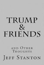 Trump & Friends