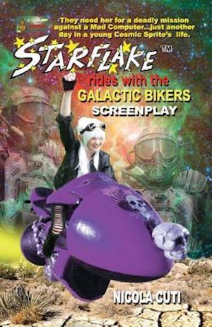 Starflake Rides with the Galactic Bikers-Screenplay