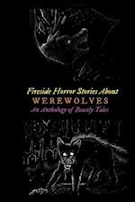 Fireside Horror Stories about Werewolves
