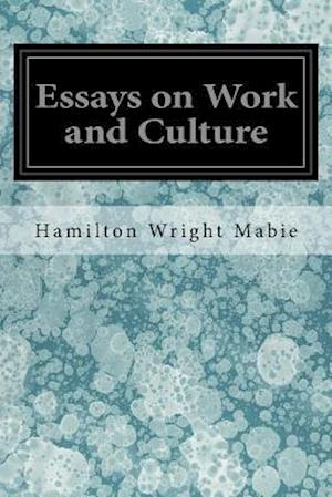 Essays on Work and Culture