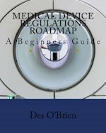 Medical Device Regulations Roadmap