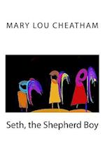 Seth, the Shepherd Boy
