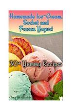 Homemade Ice-Cream, Sorbet and Frozen Yogurt