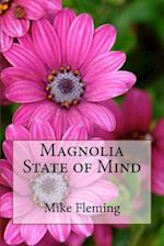 Magnolia State of Mind